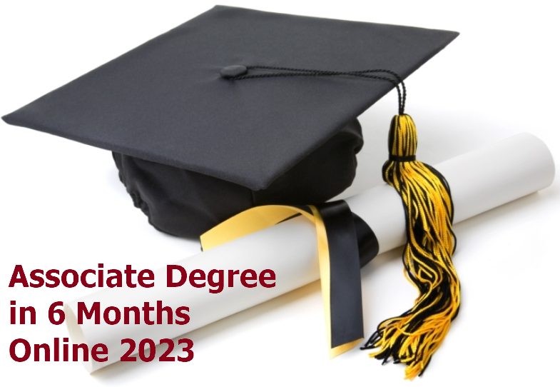Associate Degree in 6 Months Online 2023